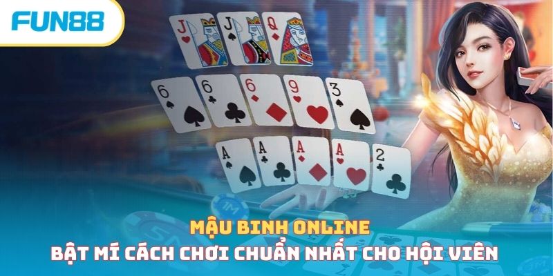 Mậu binh online - Bật mí cách chơi chuẩn nhất cho hội viên mau binh online anh dai dien